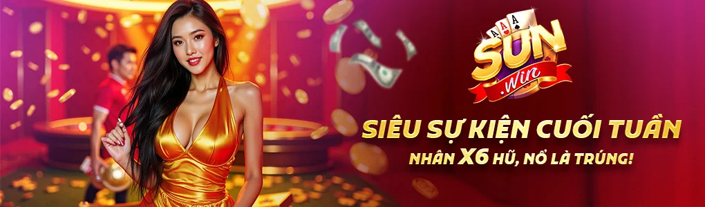Siêu sự kiện cuối tuần - nhân x6 hũ, nổ là trúng