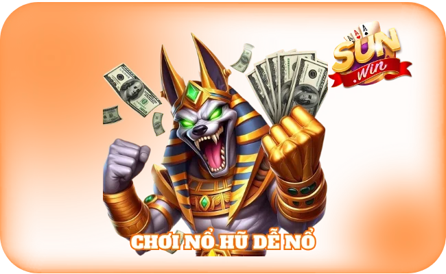 Chơi nổ hũ dễ nổ