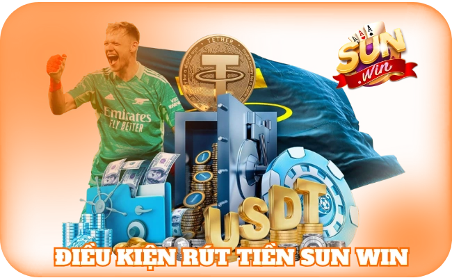 Rút Tiền SunWin - Thao Tác Giao Dịch Được Yêu Thích Nhất 1 Điều kiện rút tiền sun win