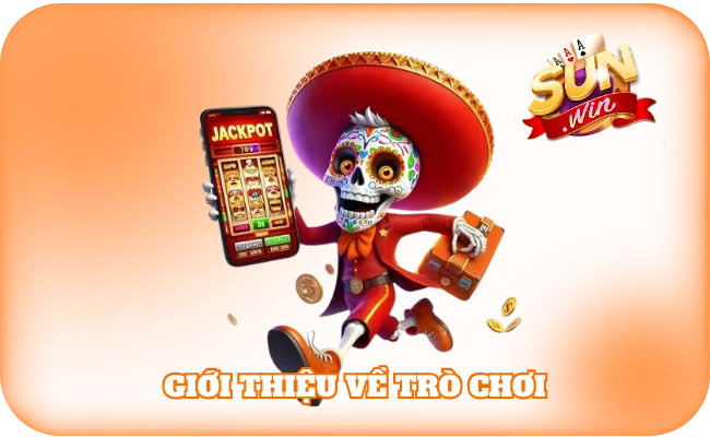Giới thiệu về trò chơi