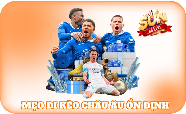 Mẹo đi kèo Châu Âu ổn định, dễ kiểm soát
