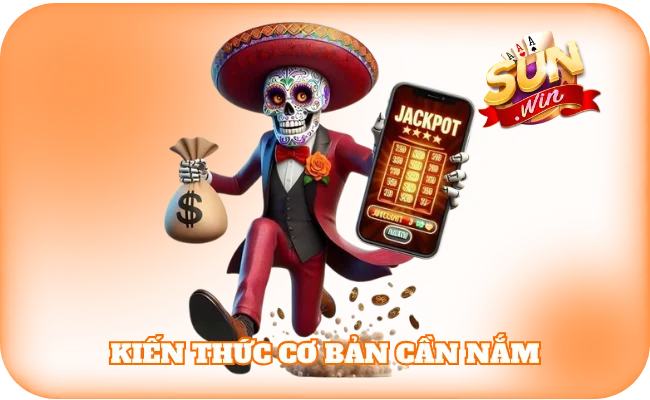 Kiến thức cơ bản cần nắm