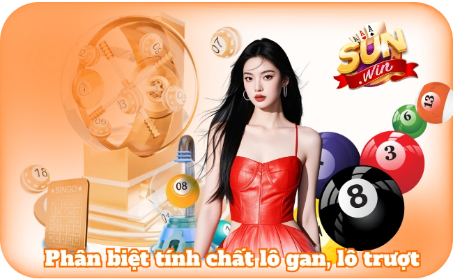 Kinh Nghiệm Bắt Lô Gan Từ Chuyên Gia Xổ Số Hàng Đầu Sun Win 3 Phân biệt rõ tính chất là kinh nghiệm bắt lô gan