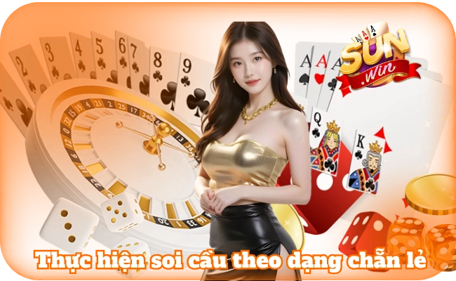 Thực hiện soi cầu theo dạng chẵn lẻ cùng cổng game Sun Win