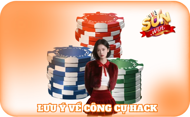 Tool SunWin - Công Cụ Đưa Hội Viên Đến Với Chiến Thắng 4 Lưu ý về công cụ hack